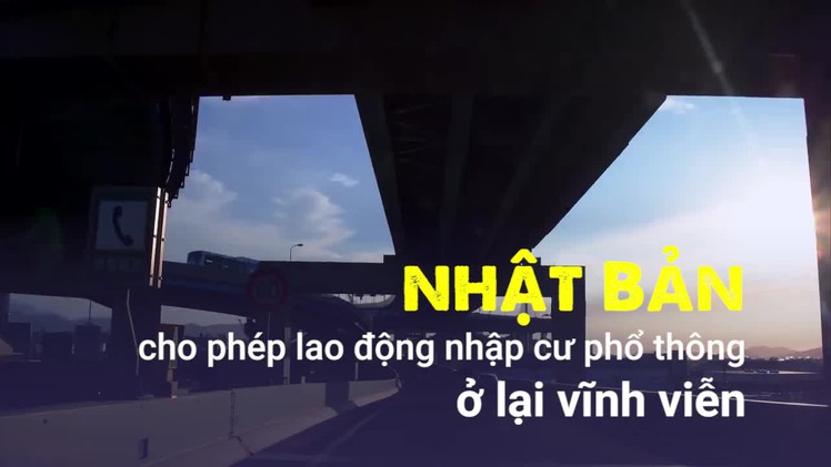 Nhật Bản cho phép lao động nhập cư phổ thông ở lại vĩnh viễn