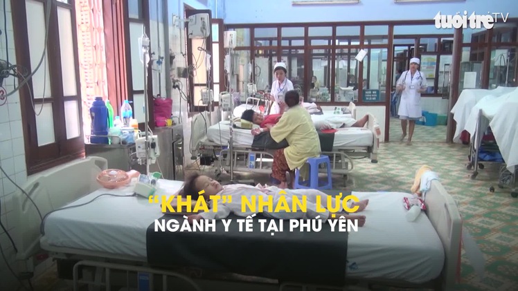 “Khát” nhân lực ngành Y tế tại Phú Yên